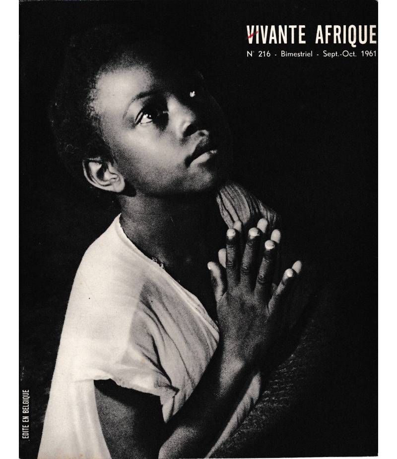 Vivante Afrique. n. 216 - Bimestriel - Sept.-Oct. 1961
