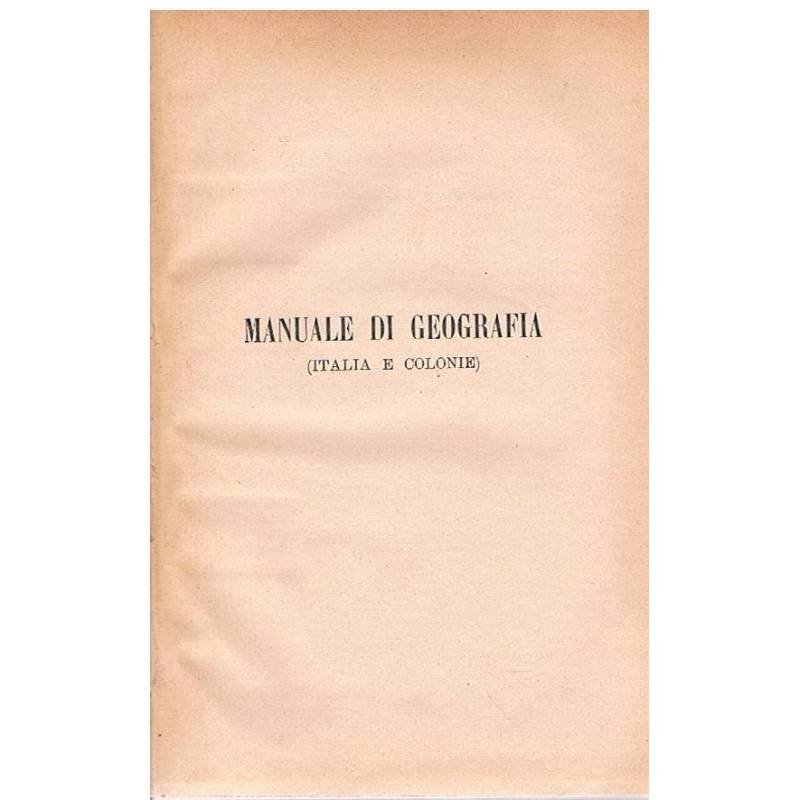 Manuale di geografia (Italia e colonie)