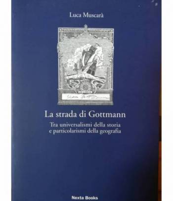 La strada di Gottmann. Tra universalismi della storia e particolarismi della geografia.
