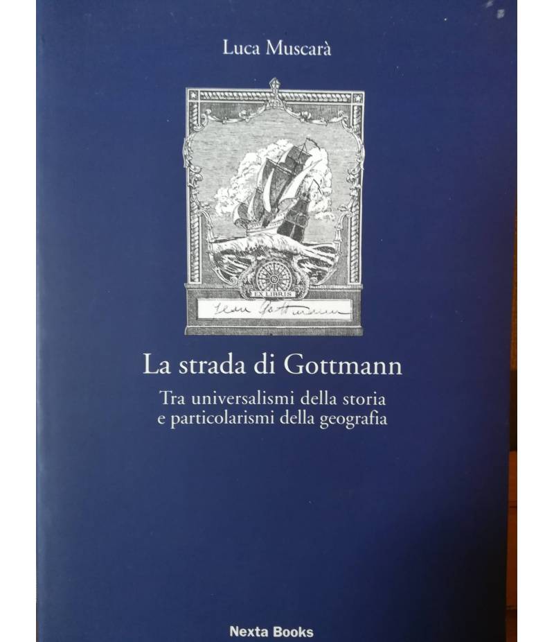 La strada di Gottmann. Tra universalismi della storia e particolarismi della geografia.
