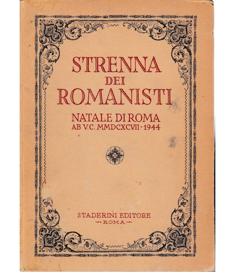 Strenna dei romanisti. Natale di Roma AB V.C. MMDCXCVII-1944