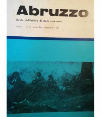 Abruzzo. Rivista dell'Istituto di Studi Abruzzesi. N.3. Settembre-dicembre 1963.