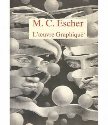 M. C. Escher. L'oeuvre graphique