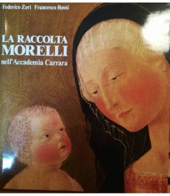 La raccolta Morelli nell'Accademia Carrara.