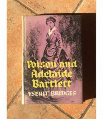 Poison and Adelaide Bartlett