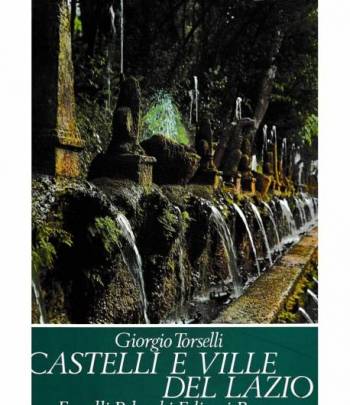 Le piazze di Roma - Castelli e Ville del Lazio 2 volumi