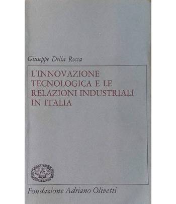 L'innovazione tecnologica e le relazioni industriali in Italia