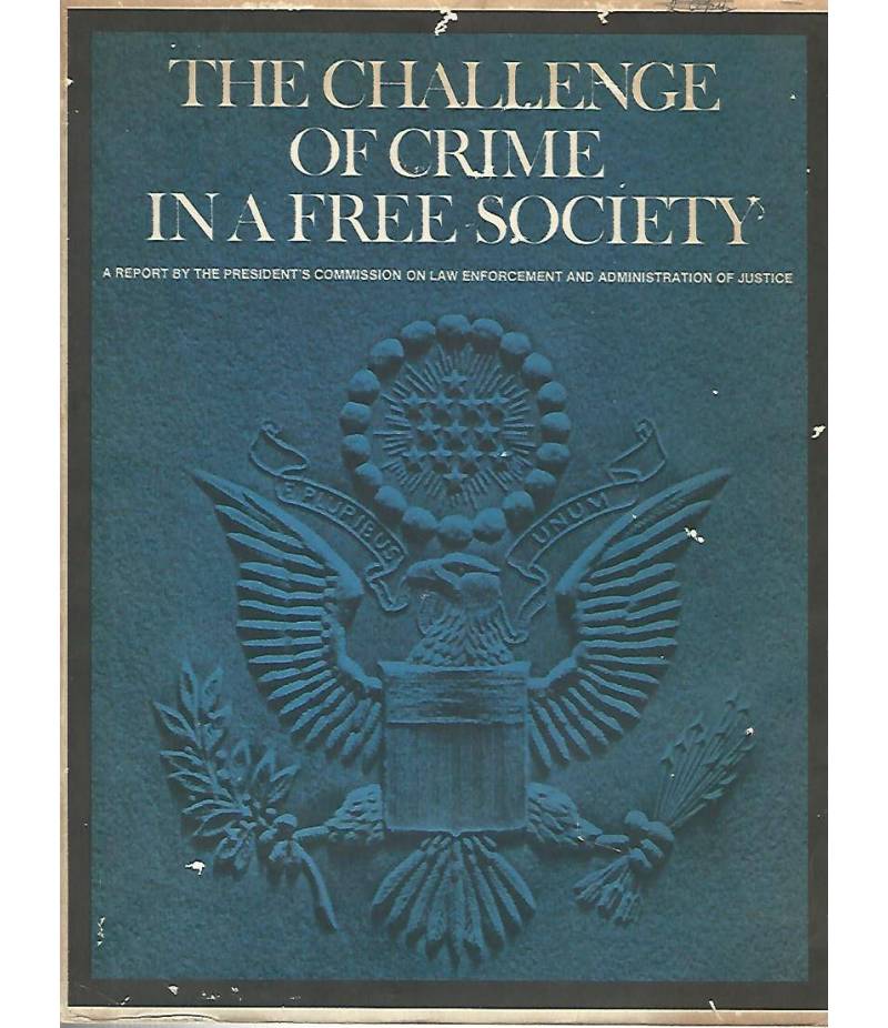 The challenge of crime in a free society
