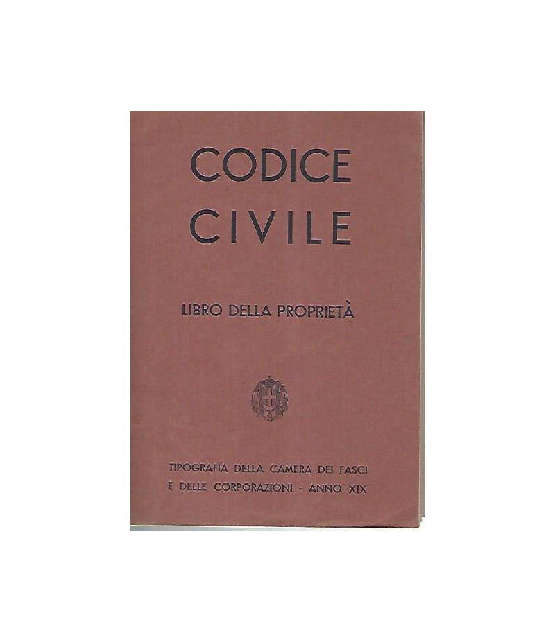 Codice civile. Libro delle proprietà