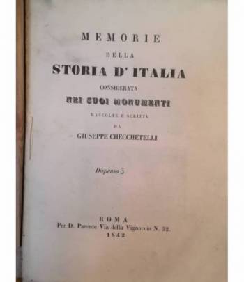 Memorie della Storia d'Italia considerata nei suoi monumenti. Dispense da 1 a 32.
