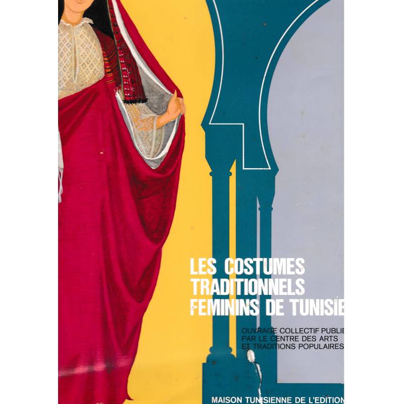 Les costumes traditionnels feminins de Tunisie