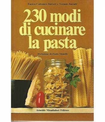 230 modi di cucinare la pasta
