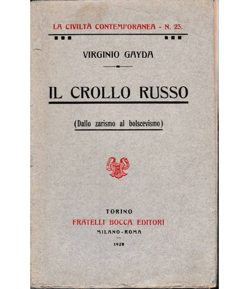 Il crollo russo (Dallo zarismo al bolscevismo)