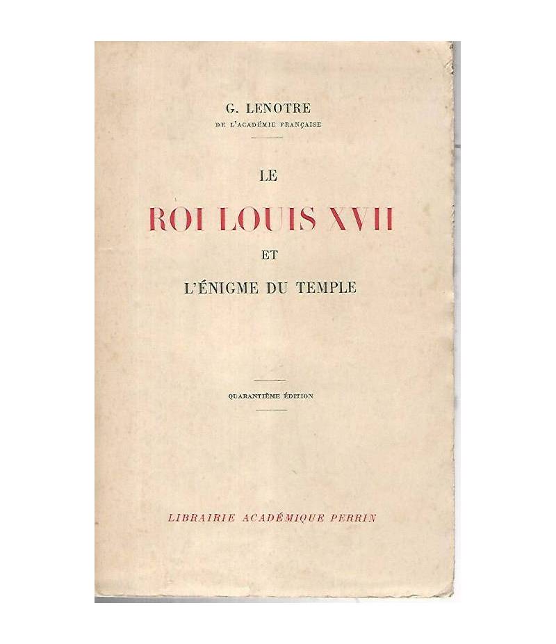 Le roi Louis XVII et l'enigme du temple