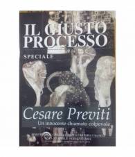 Il giusto processo: Cesare Previti. Un innocente chiamato colpevole. Vol. 11/12 Aprile