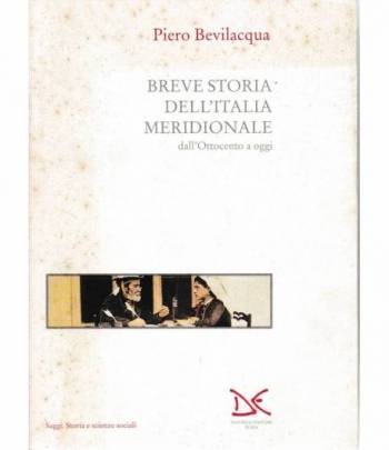 Breve storia dell'Italia Meridionale dall'Ottocento a oggi