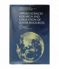 Applied Sciences Research and Utilization of Lunar Resources
