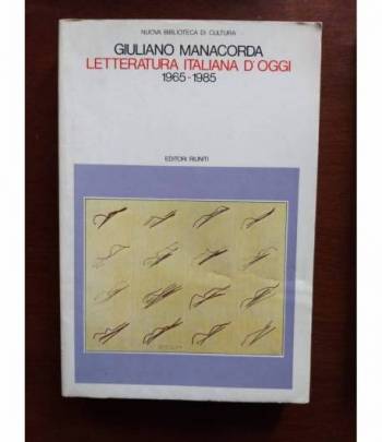 Letteratura italiana d'oggi 1965-1985