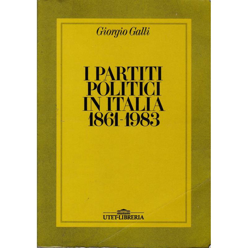 I partiti politici in Italia 1861-1983