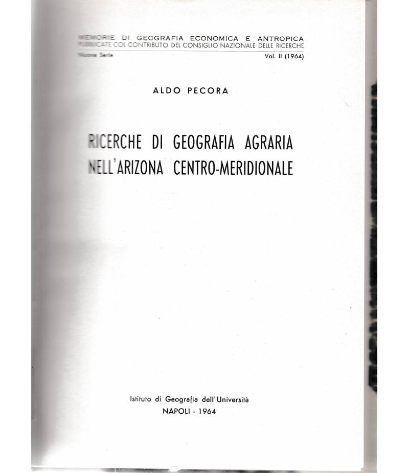 Ricerche di geografia agraria nell'Arizona centro-meridionale. Nuova serie vol. 2