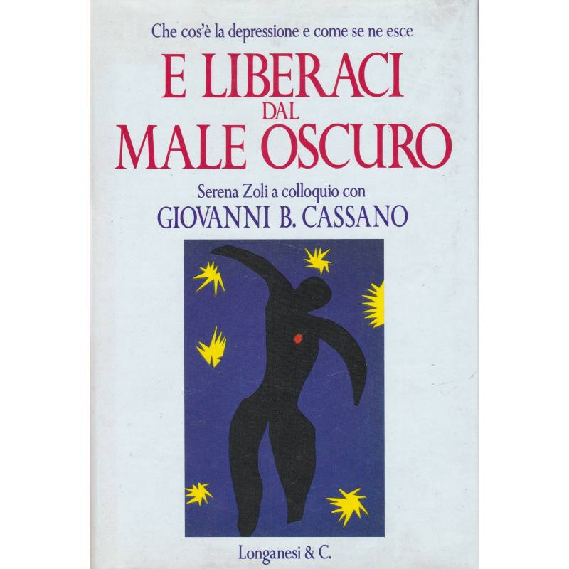 E liberaci dal male oscuro. Che cos'è la depressione e come se ne esce.