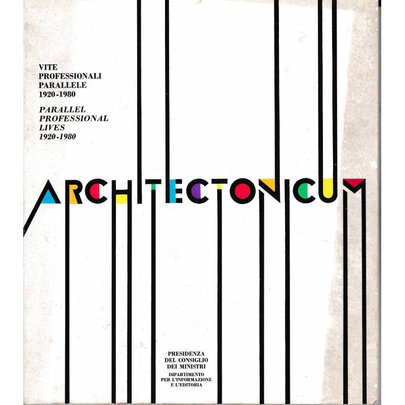 Architectonicum. Vite professionali parallele 1920-1980
