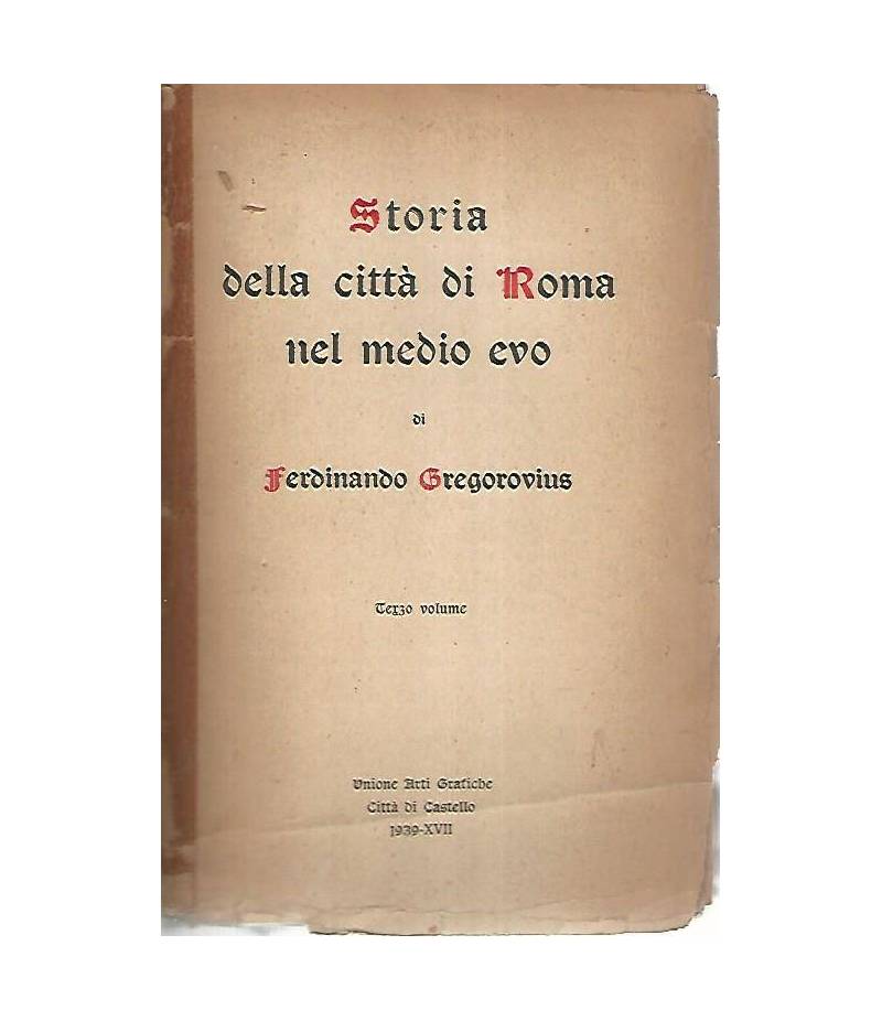 Storia della città di Roma nel medio evo. Volume terzo