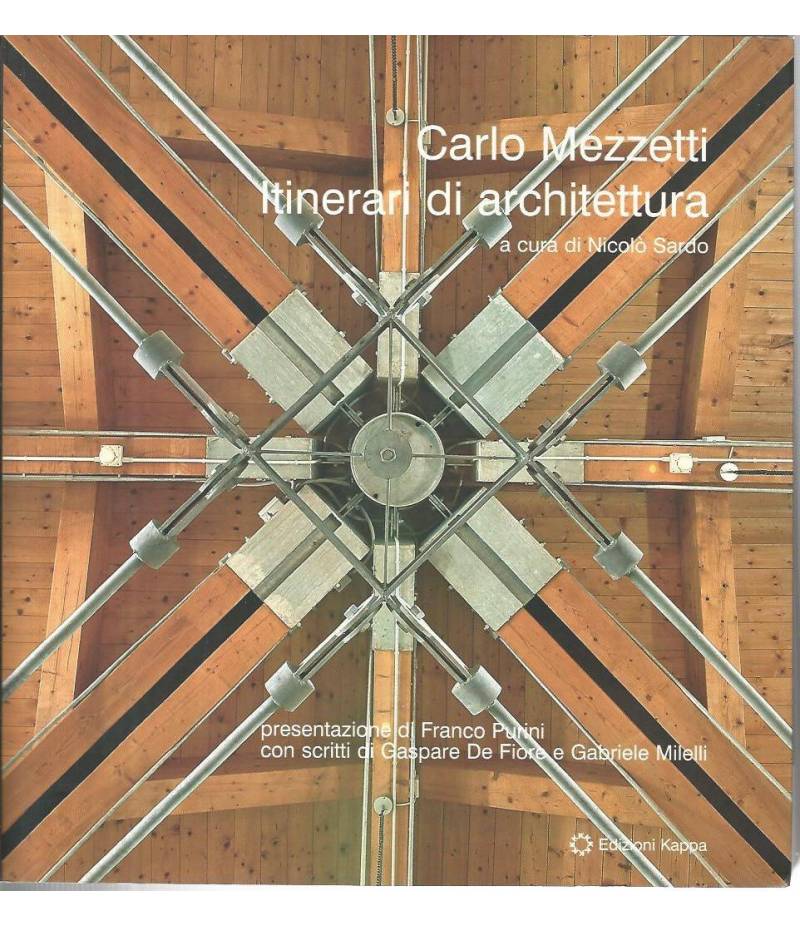 Carlo Mezzetti. Itinerari di architettura