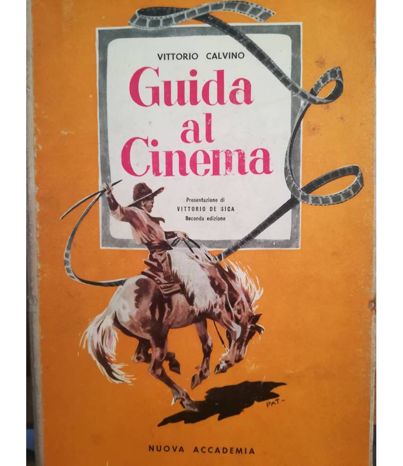 Guida al cinema. Prefazione diu Vittorio de Sica.