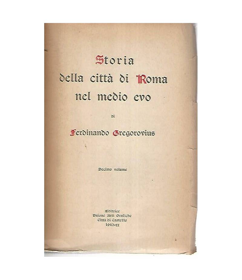 Storia della città di Roma nel medio evo. Volume decimo