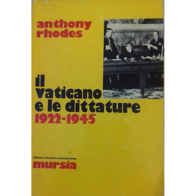 Il Vaticano e le dittature. 1922-1945