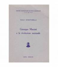 Giuseppe Mazzini e la rivoluzione nazionale