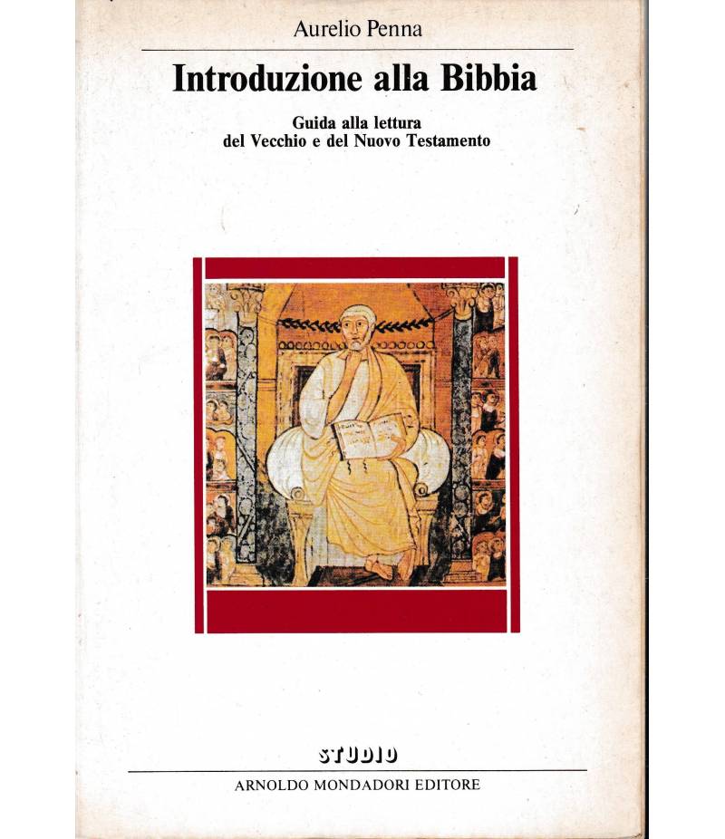 Introduzione alla Bibbia. Guida alla lettura del Vecchio e del Nuovo Testamento