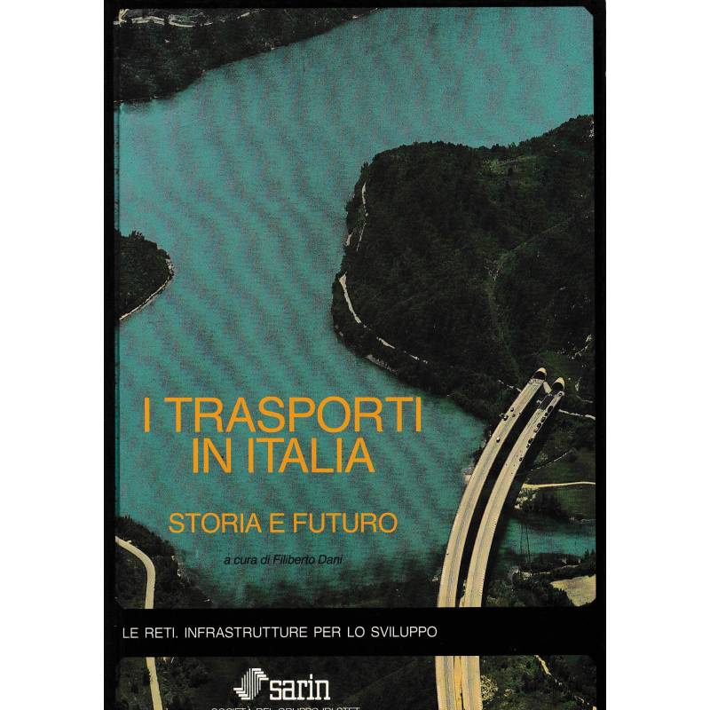 I trasporti in Italia. Storia e futuro