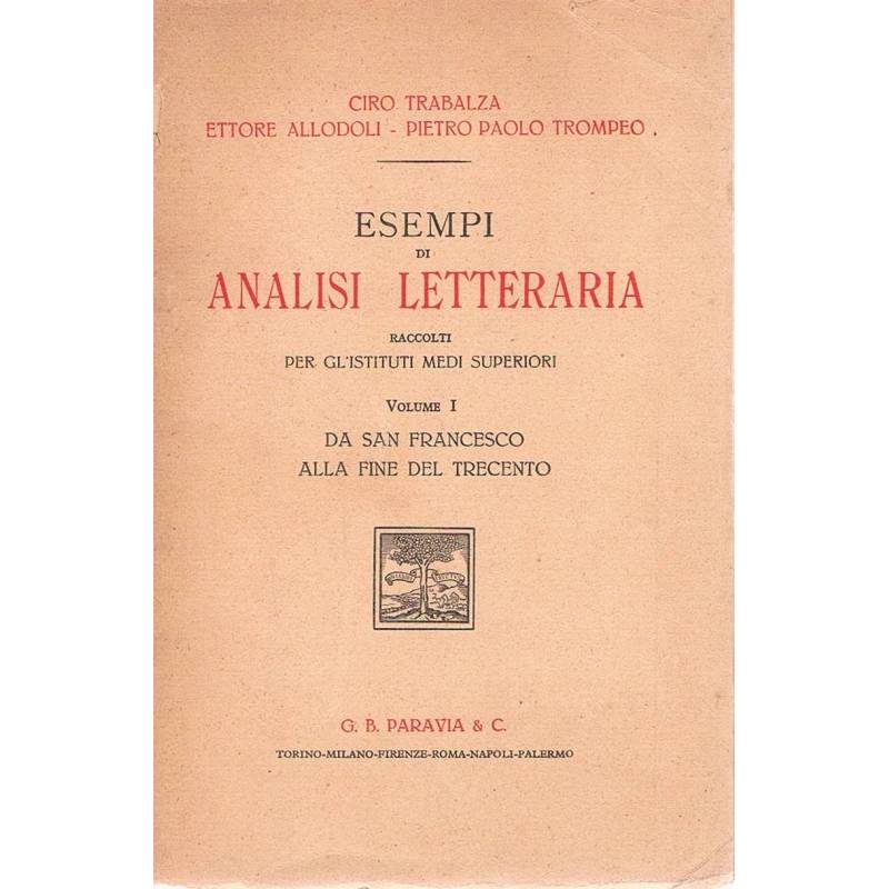 Esempi di analisi letteraria raccolti per gl'istituti medi superiori. Volume 1