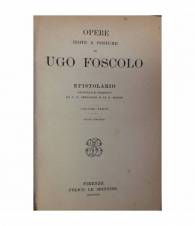 Opere edite e postume di Ugo Foscolo. Volumi 1- 8