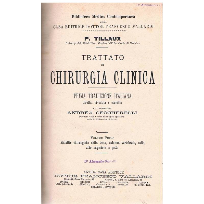 Trattato di chirurgia clinica. Volume primo