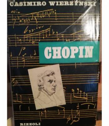 Chopin. Prefazione di Arthur Rubinstein.