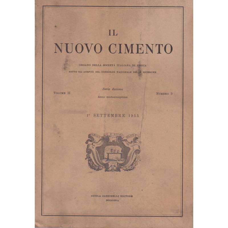Il Nuovo Cimento. Vol. II. N. 3-4-5. 1-9-1955. 1-10-1955. 1-11-1955.