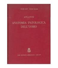 Atlante. Anatomia patologica dell'uomo