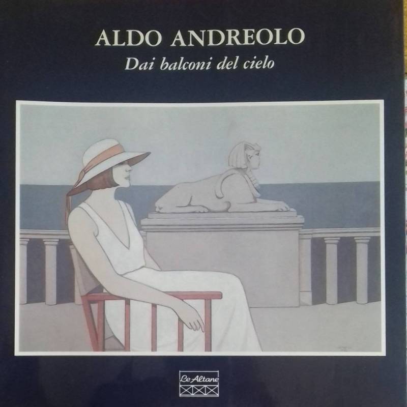 Aldo Andreolo. Dai balconi del cielo