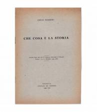 Che cosa è la storia. Estratto dagli atti del IX congresso Nazionale di Filosofia Padova 20-23 Sett. 1934