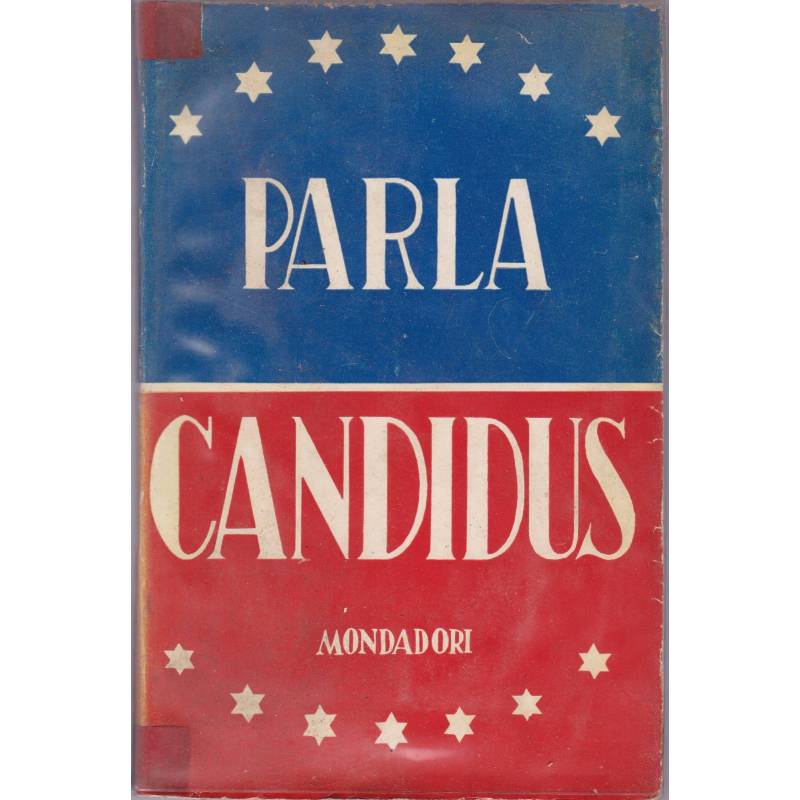 Parla Candidus. Discorsi da 13 aprile 1941 al 3 dicembre 1944.