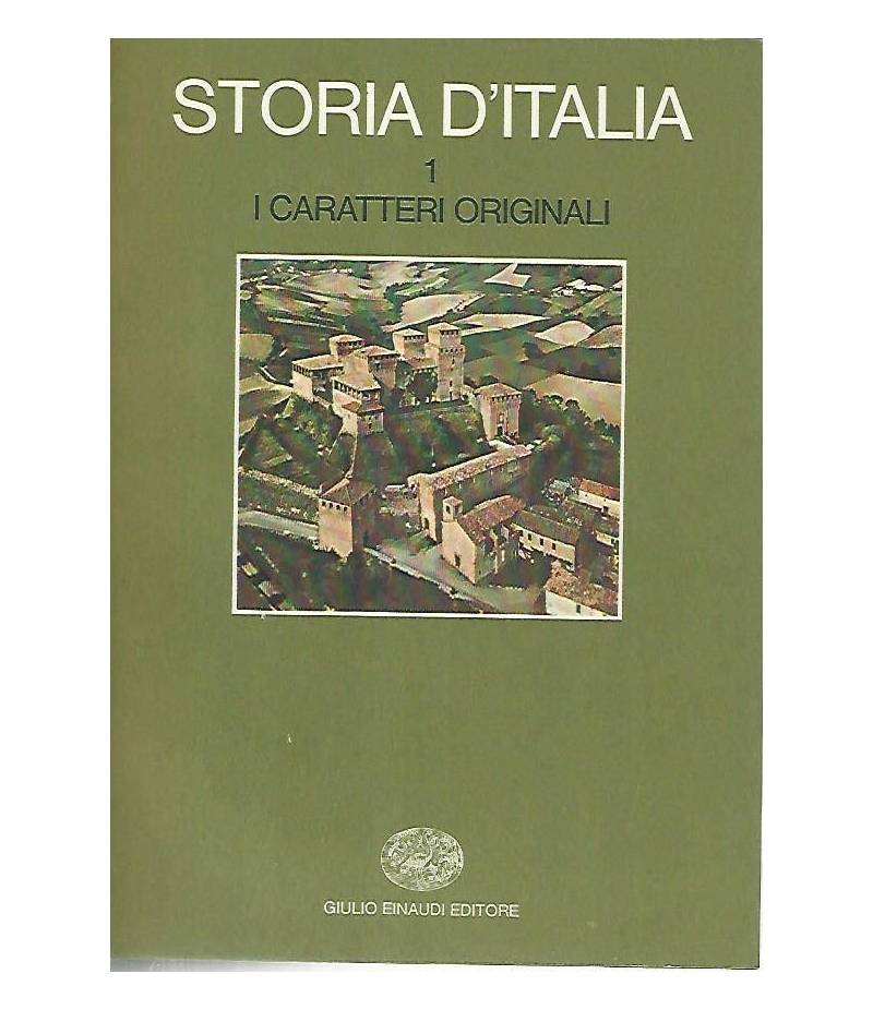 Storia d'Italia 1. I caratteri originali