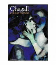 Chagall e il suo mondo. Tra Vitebsk e Parigi