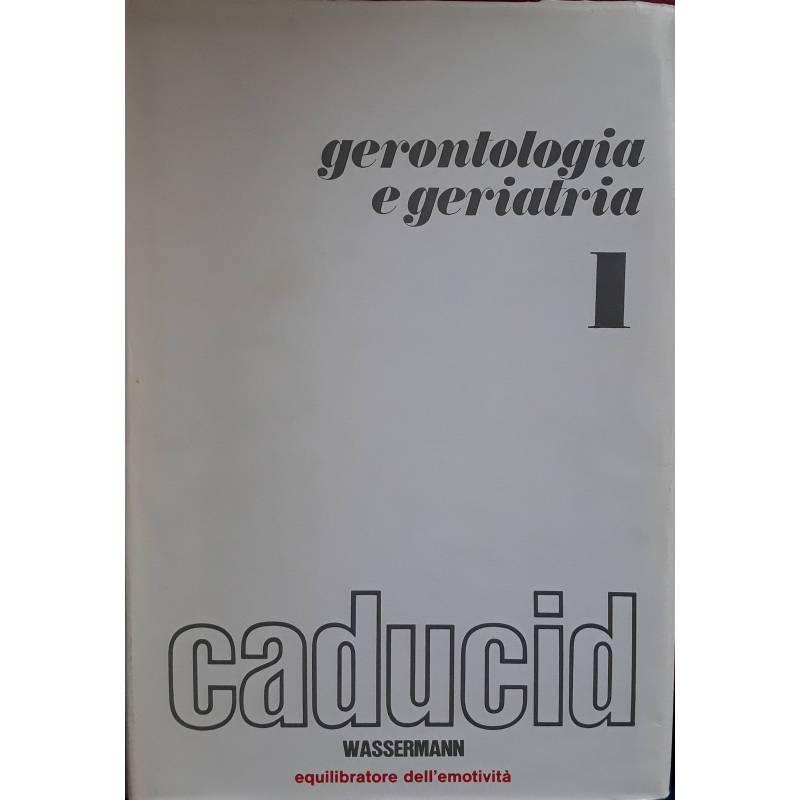 Gerontologia e geriatria. Volume 1