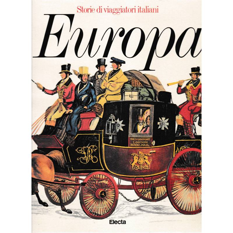 Storie di viaggiatori italiani. Europa