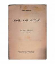 Umanità di Giulio Cesare. Dalla Nuova Antologia 16 Sett. 1933-XI