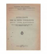 Istruzioni per la prima formazione delle liste elettorali. D. L. Luogotenenziale N. 247 28-9-1944.