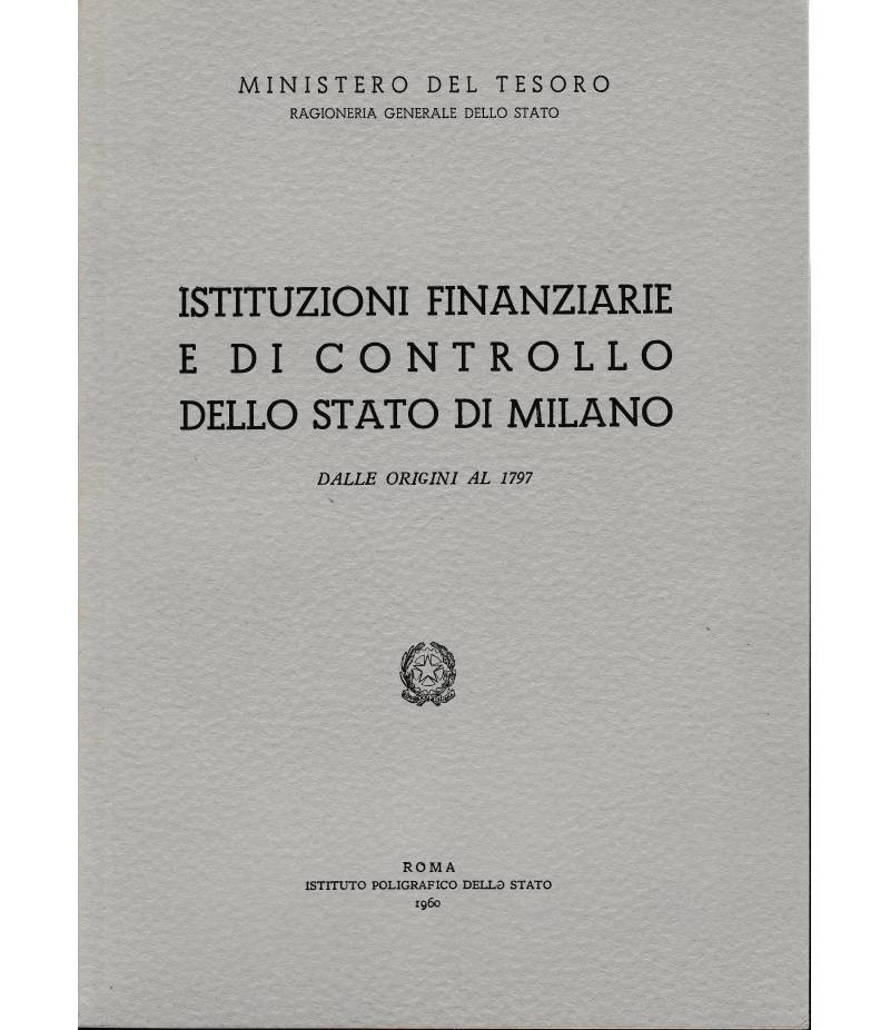 Istituzioni finanziarie e di controllo dello stato di Milano. Dalle origini al 1797